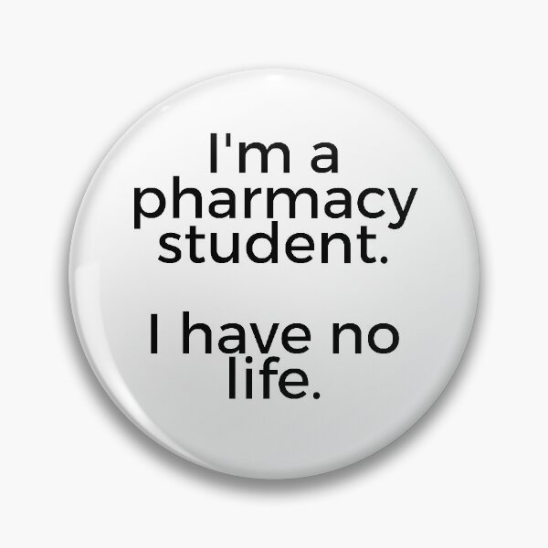Item preview, Im a pharmacy student I have no life designed and sold by travelnerd.