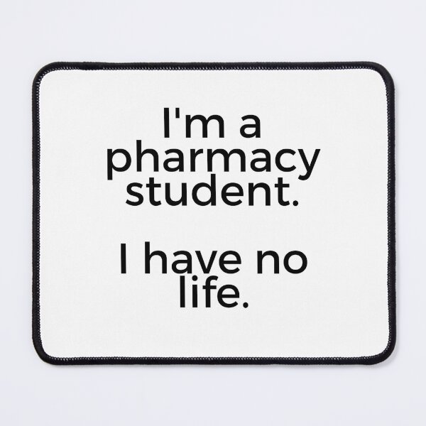 Item preview, Im a pharmacy student I have no life designed and sold by travelnerd.