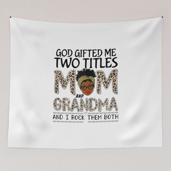 Item preview, God Gifted Me Two Titles Mom And Grandma And I Rock Them Both designed and sold by Norwood Legros.