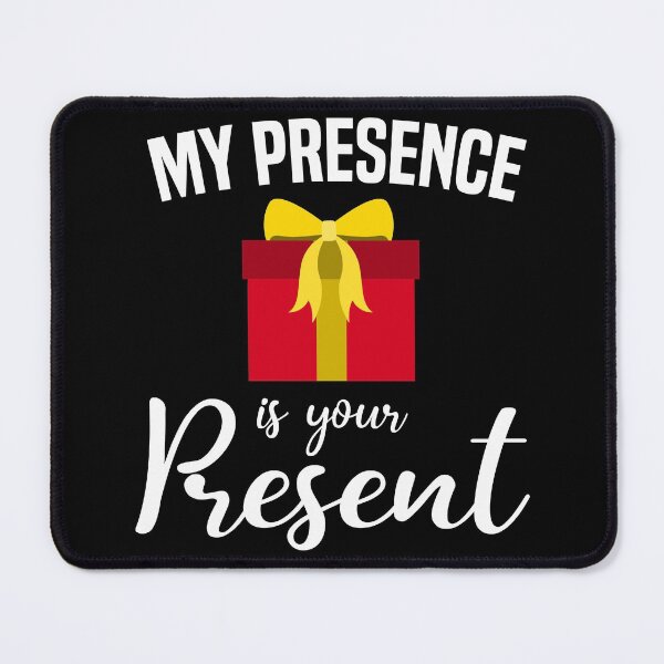 Item preview, My Presence is your Present designed and sold by Koi-Art.