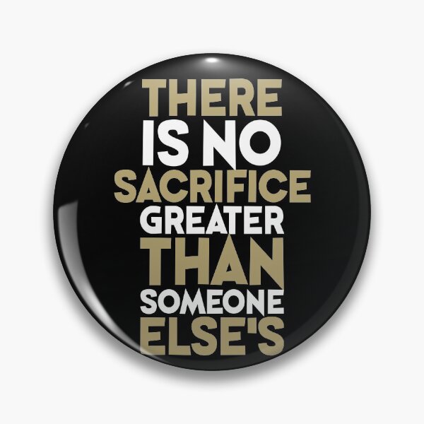 Item preview, There is no sacrifice greater than someone else's. designed and sold by Sticker Up.