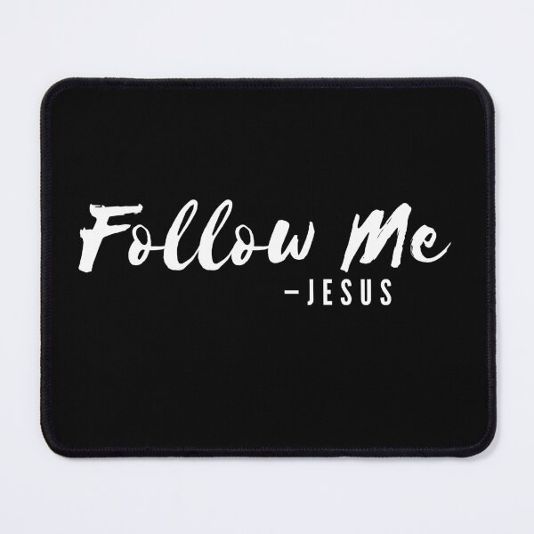 Item preview, Jesus Says, Follow Me | White on Black designed and sold by WordsToArt.