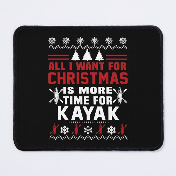 Item preview, All I Want For Christmas Is Kayaking designed and sold by HauckClothing.