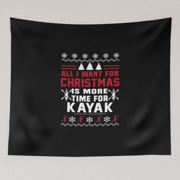 Item preview, All I Want For Christmas Is Kayaking designed and sold by HauckClothing.