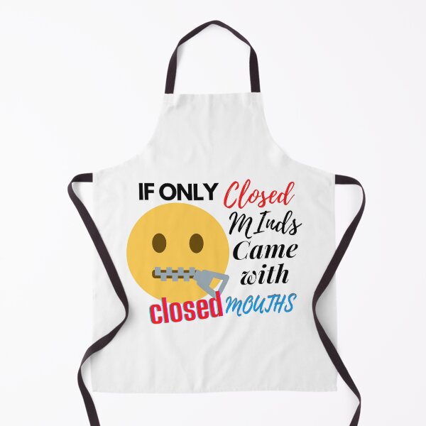Item preview, if only closed minds came with closed mouths  designed and sold by JPsCreatorium.