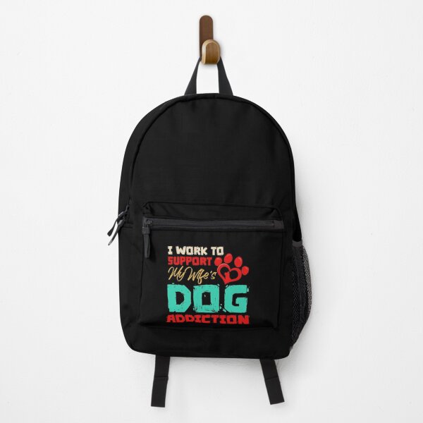 Item preview, I Work To Support My Wife's Dog Addiction Pet Lover designed and sold by Dressed For  Duty.