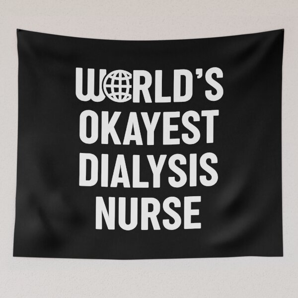 Item preview, World's Okayest Dialysis Nurse designed and sold by spacedowl.