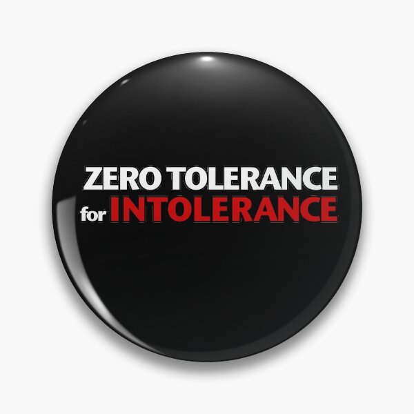 Item preview, Zero Tolerance for Intolerance designed and sold by VideoPsycho.