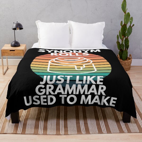 Item preview, Synonym Rolls Just Like Grammar Used To Make English Teacher Humor designed and sold by EllConApparel.
