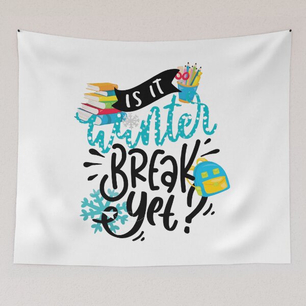 Item preview, Is It Winter Break Yet? designed and sold by PirateAvocado.