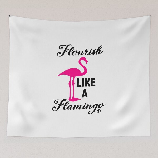 Item preview, Flourish Like A Flamingo designed and sold by lfinkbeiner12.