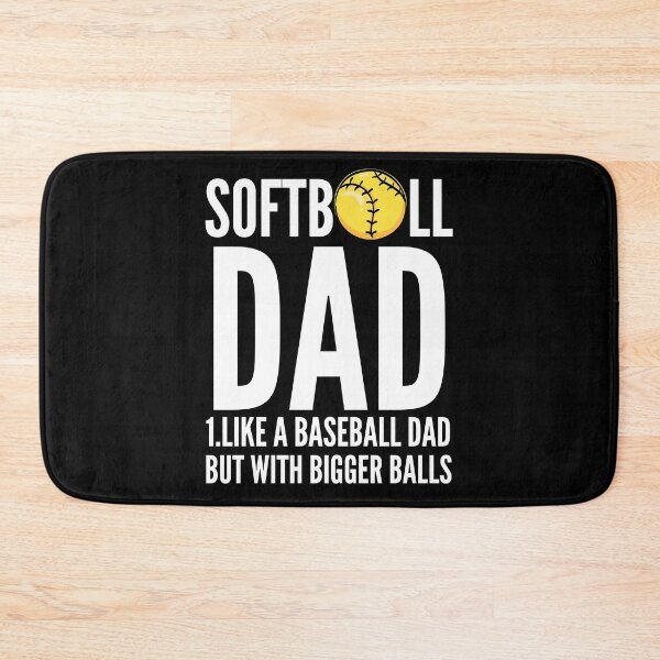 Item preview, Softball Dad like A Baseball but with Bigger Balls designed and sold by AORANONA 888.