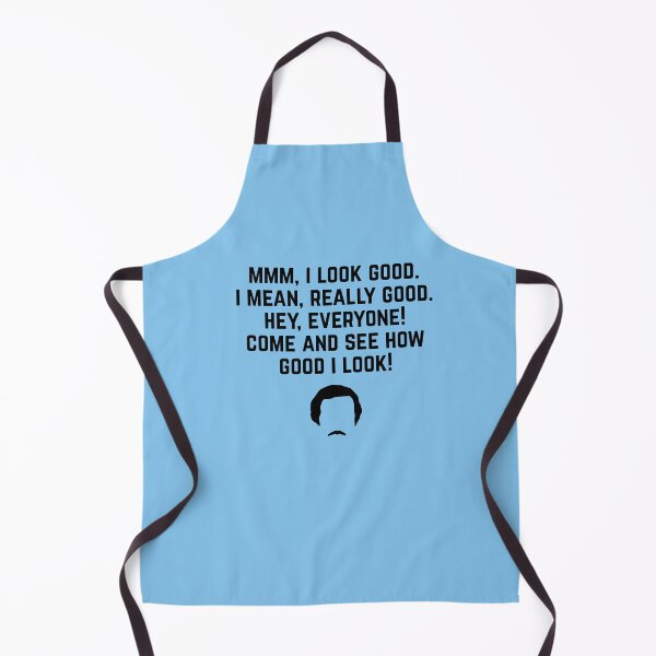 Item preview, "Mmm, I look good. I mean, really good. Hey, everyone! Come and see how good I look!" - Ron Burgundy designed and sold by Primotees.