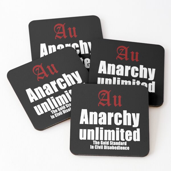 Item preview, Au Anarchy unlimited The Gold Standard In Civil Disobedience designed and sold by Jason Gilbert.