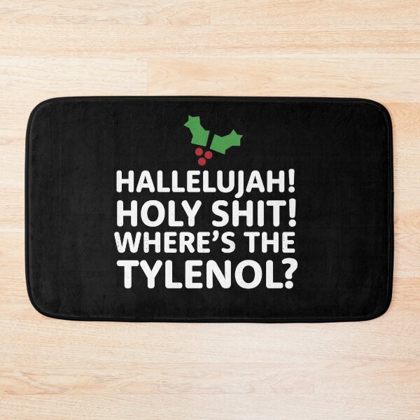 Item preview, Hallelujah! Holy Shit! Where's the Tylenol? - Christmas Vacation designed and sold by Primotees.
