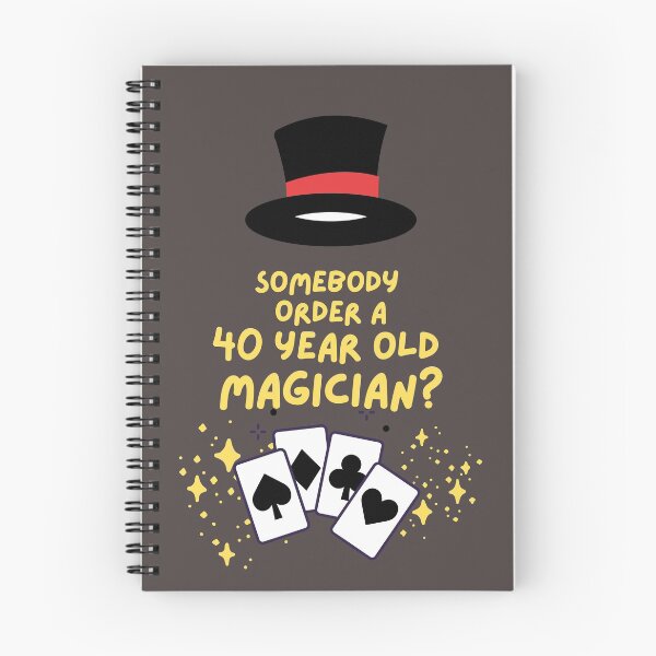 Item preview, Somebody order a 40 year old magician designed and sold by CRUDEES.