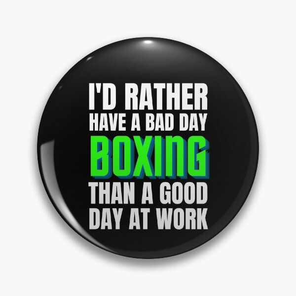 Item preview, I'd Rather Have a Bad Day Boxing designed and sold by Crafty-Mornings.