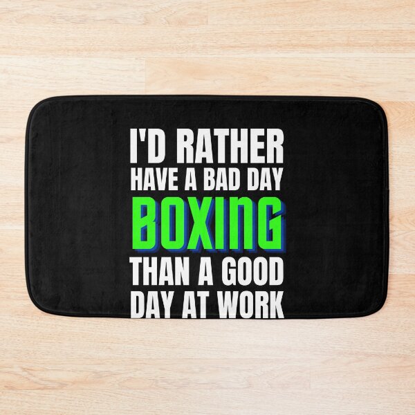Item preview, I'd Rather Have a Bad Day Boxing designed and sold by Crafty-Mornings.
