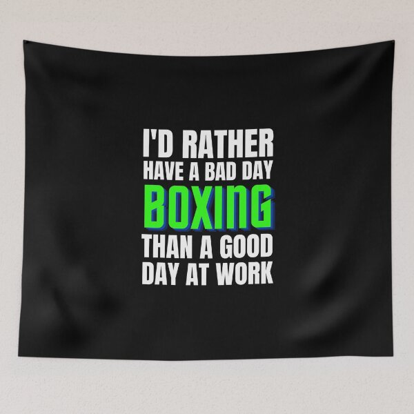 Item preview, I'd Rather Have a Bad Day Boxing designed and sold by Crafty-Mornings.