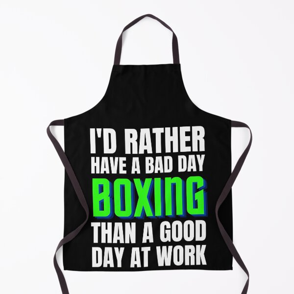 Item preview, I'd Rather Have a Bad Day Boxing designed and sold by Crafty-Mornings.