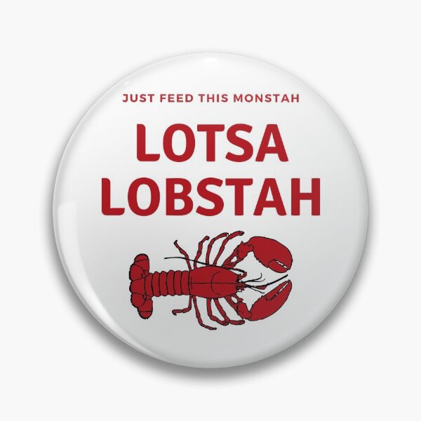 Item preview, Just Feed This Monstah Lotsa Lobstah designed and sold by SweetLouiseTees.
