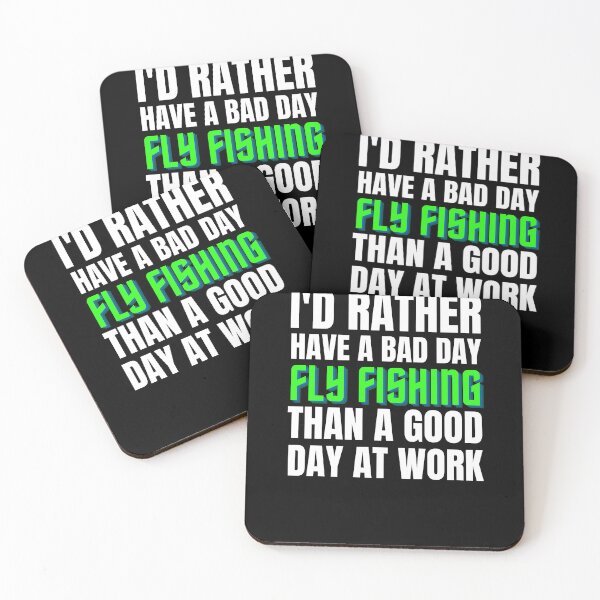 Item preview, I'd Rather Have a Bad Day Fly Fishing designed and sold by Crafty-Mornings.
