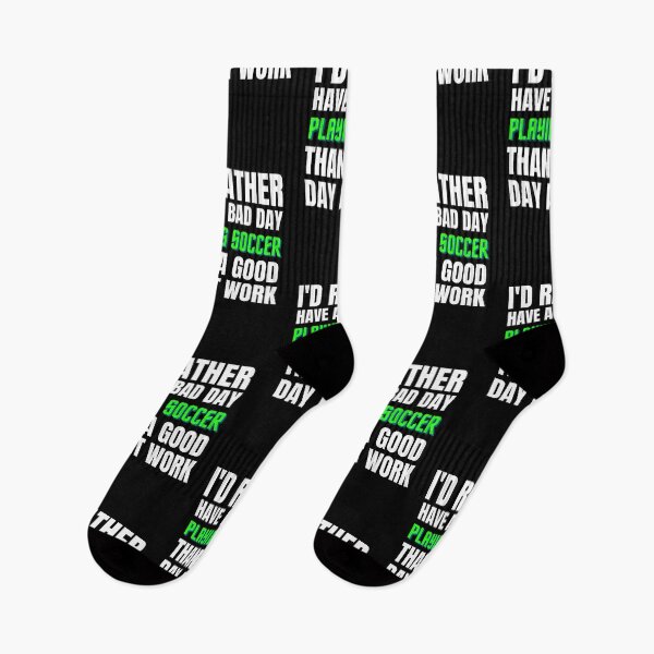 Item preview, I'd Rather Have a Bad Day Playing Soccer designed and sold by Crafty-Mornings.