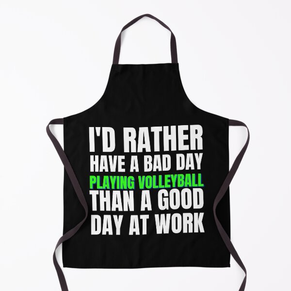 Item preview, I'd Rather Have a Bad Day Playing Volleyball designed and sold by Crafty-Mornings.
