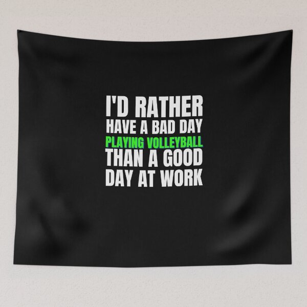 Item preview, I'd Rather Have a Bad Day Playing Volleyball designed and sold by Crafty-Mornings.