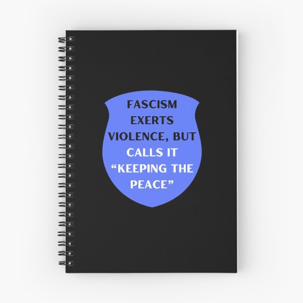 Item preview, Fascism Exerts Violence, buts calls it "Keeping the Peace"  designed and sold by CheekyGrace.