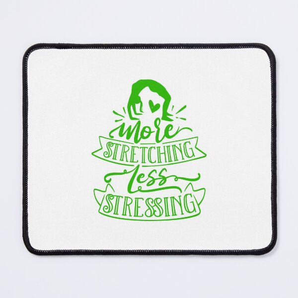 Item preview, More Stretching Less Stressing Yoga Quote designed and sold by Open Canvas.