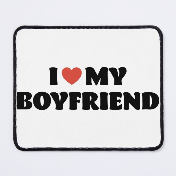 Item preview, I Love My Boyfriend designed and sold by walepave.