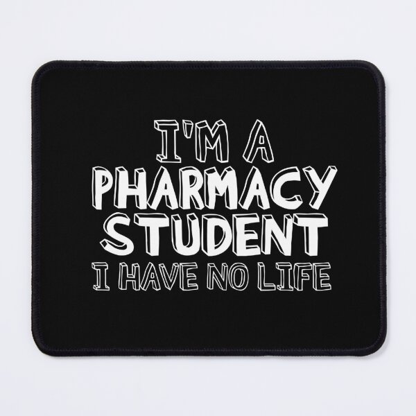 Item preview, I'm A Pharmacy Student I Have No Life designed and sold by HSSN-CK.