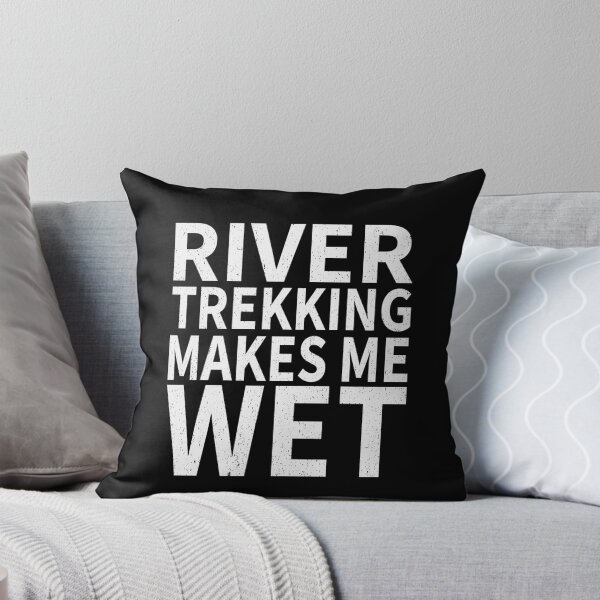 Item preview, River Trekking Makes Me wet |River Trekking Sports water designed and sold by YAHIA-14.