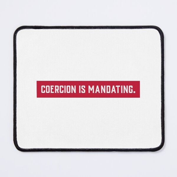 Item preview, Coercion is a Mandate  designed and sold by Ruark MacRae.