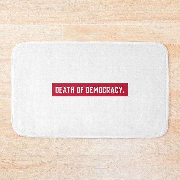 Item preview, The slow Death of Democracy designed and sold by Ruark MacRae.