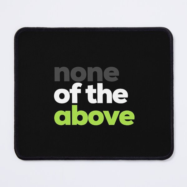Item preview, None of the Above. Agender Pride designed and sold by Subtle Pride Shop.