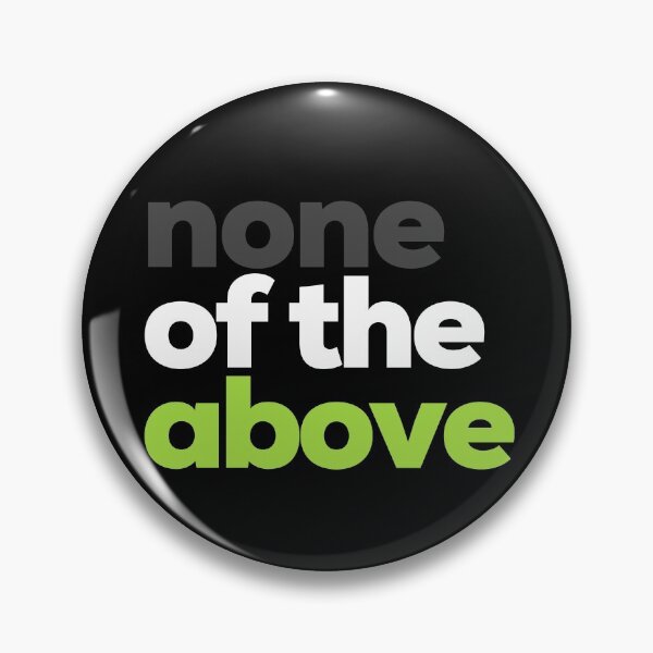 Item preview, None of the Above. Agender Pride designed and sold by Subtle Pride Shop.