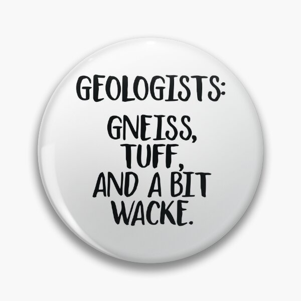 Item preview, Geologists: Gneiss,  Tuff, and a Bit Wacke designed and sold by EstelleStar.