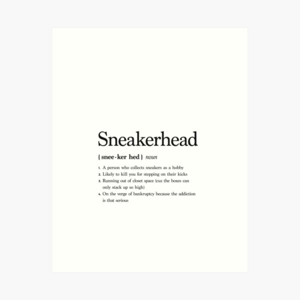 Item preview, Sneakerhead definition designed and sold by DliriousDigital.