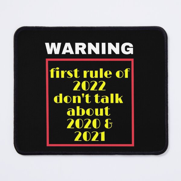 Item preview, Warning First rule of 2022 don't talk about 2020 and 2021 designed and sold by OnlyHolidayShop.