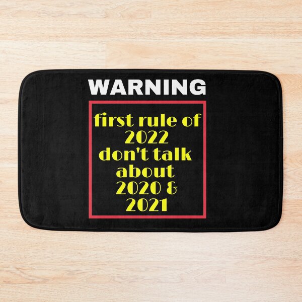 Item preview, Warning First rule of 2022 don't talk about 2020 and 2021 designed and sold by OnlyHolidayShop.