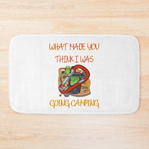 Item preview, What Made You Think I Was Going Camping Red & Yellow designed and sold by MottoDigging.