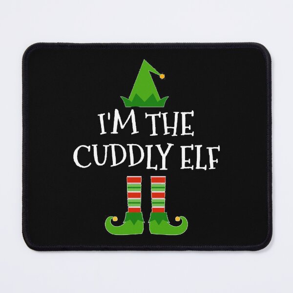 Item preview, I'm The Cuddly Elf Matching Family Group Christmas design designed and sold by TopRatedDesigns.