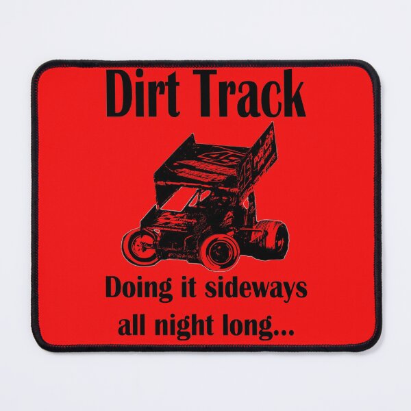 Item preview, Dirt track - doing it sideways all night long (optimised for light merch) designed and sold by shaynetwright.