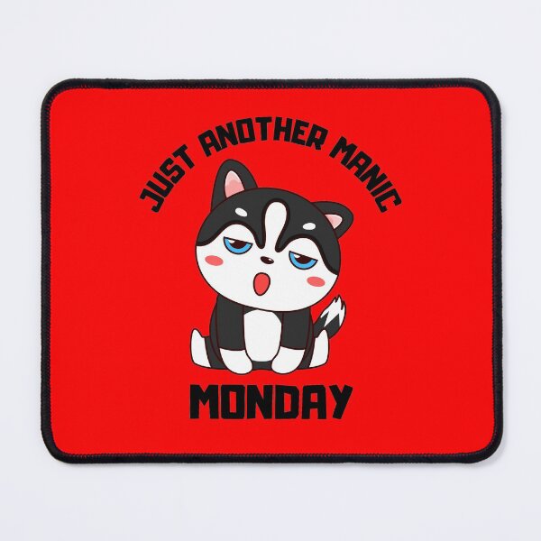 Item preview, Just Another Manic Monday | Husky Dog Quote Design designed and sold by D-Shirt-More.