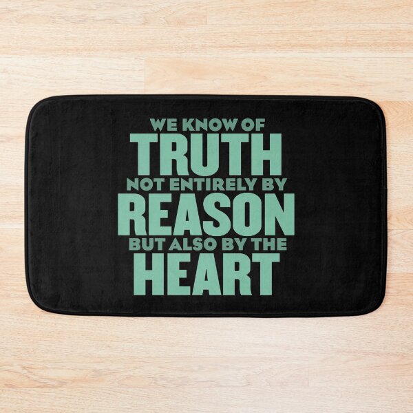 Item preview, We know of truth not entirely by reason but also by the heart. v.1 designed and sold by x1brett.