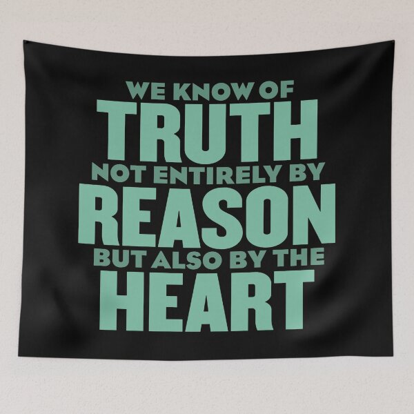 Item preview, We know of truth not entirely by reason but also by the heart. v.1 designed and sold by x1brett.