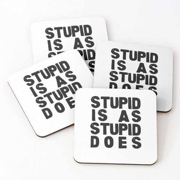 Item preview, Stupid Is As Stupid Does - Forrest Gump designed and sold by QuotableShaun.