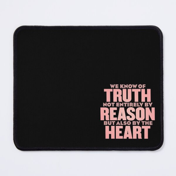 Item preview, We know of truth not entirely by reason but also by the heart. v.3 designed and sold by x1brett.